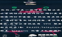 如果您无法访问 Tokenim 网站，可能是由多种原因