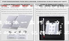 jiaoti探秘Tokenim官方钱包：你不知道的秘密与机遇